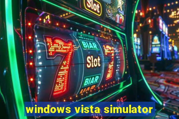 windows vista simulator